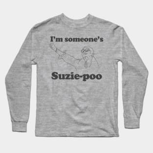 I'm someone's Suzie Poo Long Sleeve T-Shirt